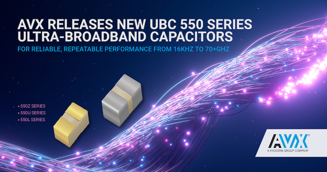 Ultra-Broadband Capacitors Perform from 16KHz to 70+GHz